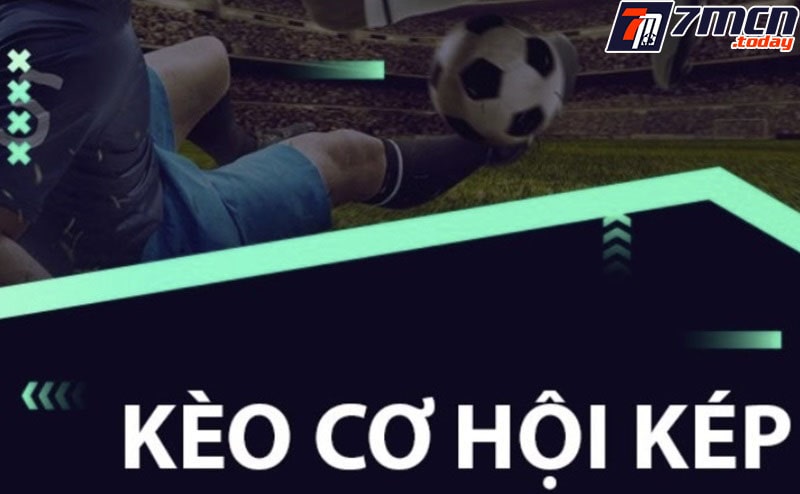 Kèo cơ hội kép trong cá cược bóng đá